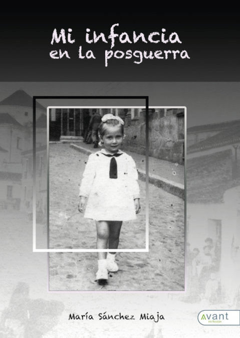 Mi infancia en la posguerra, de Sánchez Miaja, María | portada del libro