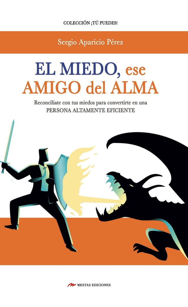 El miedo, ese amigo del alma, de Aparicio Pérez, Sergio | portada del libro