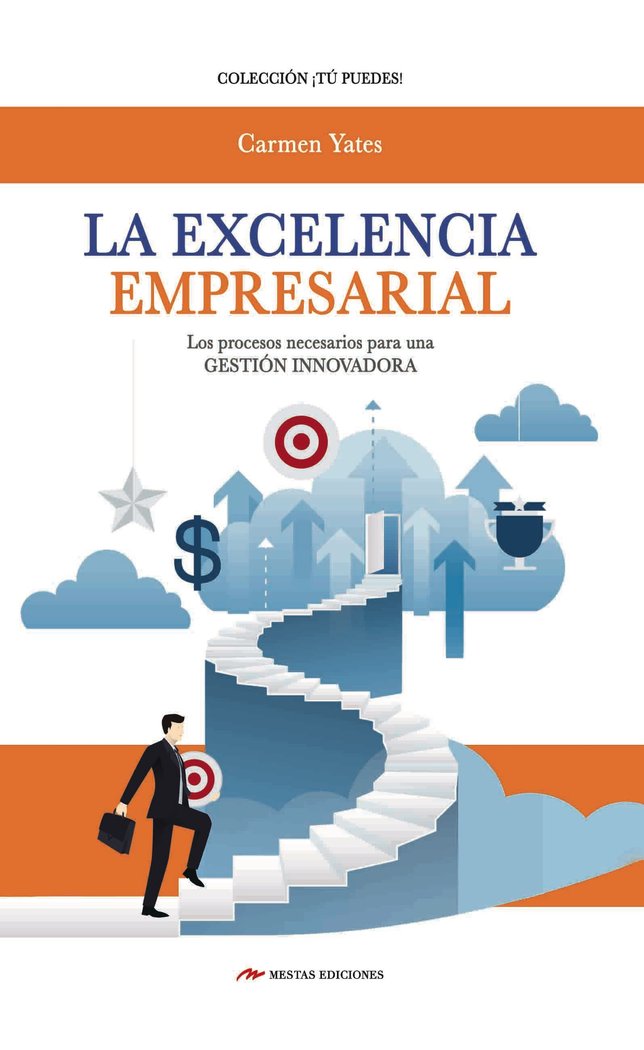 La excelencia empresarial, de Yates Martínez, Carmen | portada del libro
