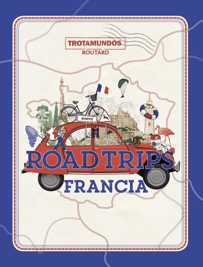 Road Trips Francia, de GLOAGUEN, PHILIPPE | portada del libro