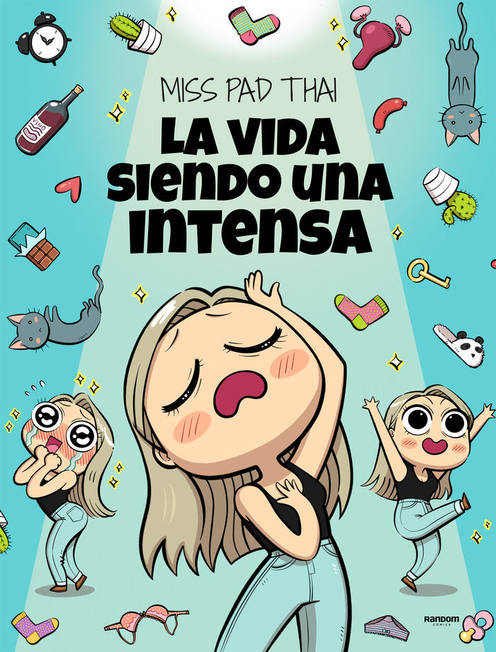 MISS PAD THAI. LA VIDA SIENDO UNA INTENSA, de MISS PAD THAI | portada del libro
