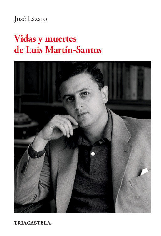 Vidas y muertes de Luis Martín-Santos, de LAZARO | portada del libro