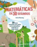 30 SEGUNDOS. MATEMATICAS EN 30 SEGUNDOS, de Anne RooneyPUTRI FEBRIANA | portada del libro