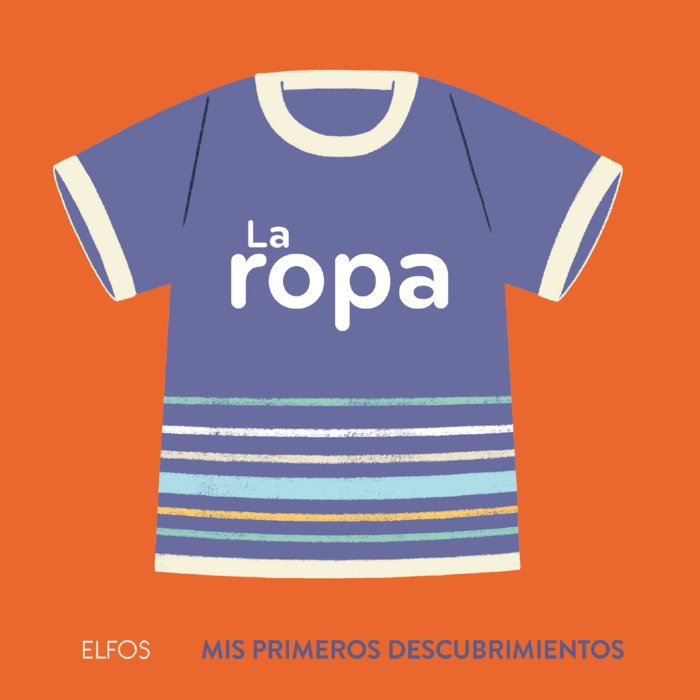 ROPA, LA - MIS PRIMEROS DESCUBRIMIENTOS, de Fouquier | portada del libro