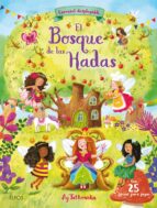 EL BOSQUE DE LAS HADAS: CARRUSEL DESPLEGABLE CON TRES ESCENARIOS MAGICOS, de Ag Jatkowska | portada del libro