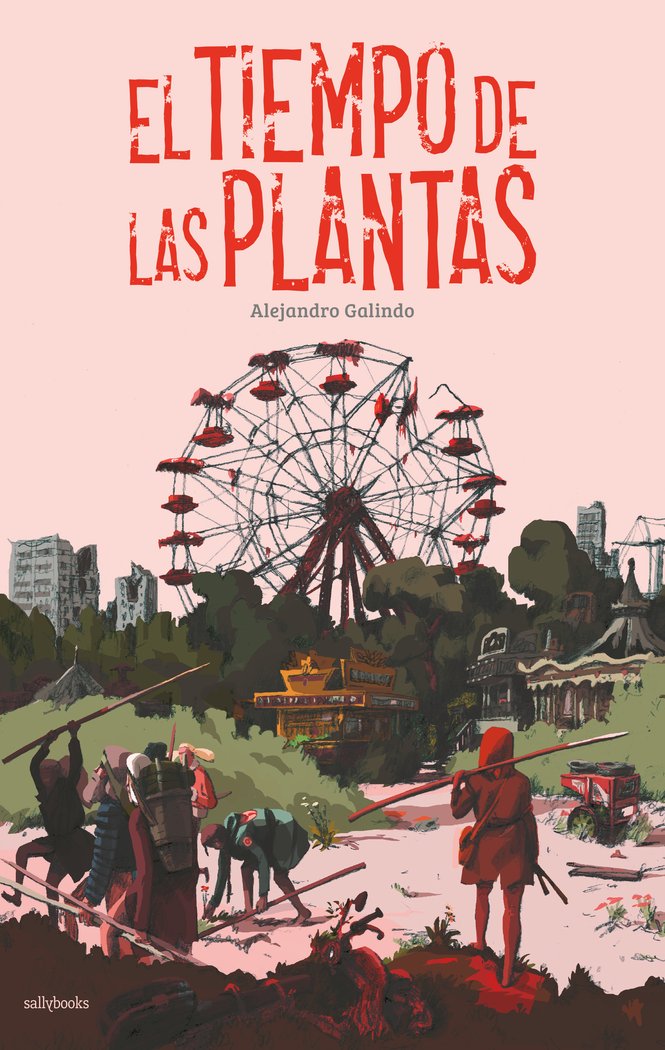 EL TIEMPO DE LAS PLANTAS, de GALINDO, ALEJANDRO | portada del libro