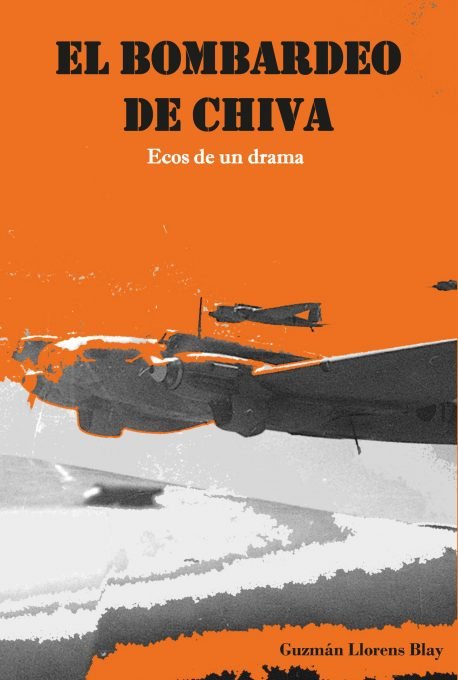 EL BOMBARDEO DE CHIVA, de ECOS DE UN DRAMA | portada del libro