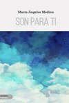 Son para ti, de Medina Reyes, María Ángeles | portada del libro