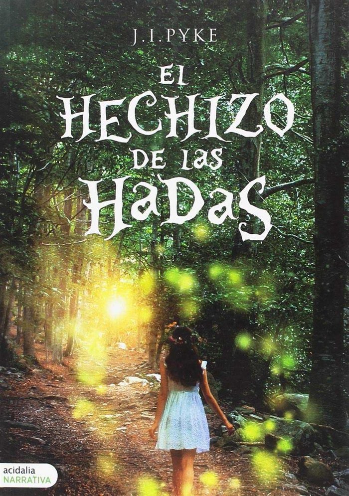 HECHIZO DE LAS HADAS,EL, de Pyke | portada del libro