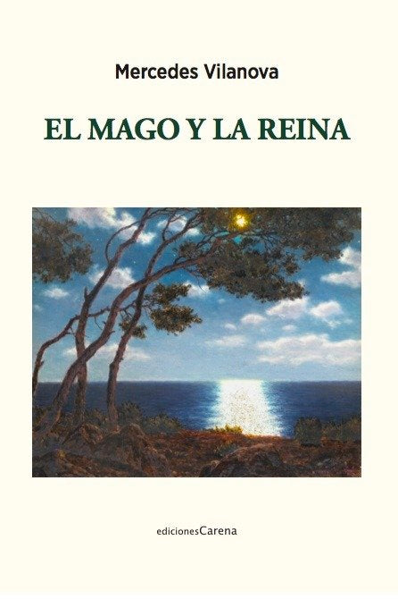 El mago y la reina, de Vilanova, Mercedes | portada del libro