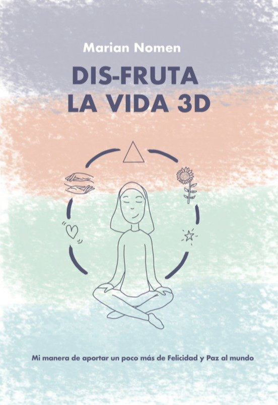 Dis-fruta la vida 3D, de NOMEN, MARIAN | portada del libro