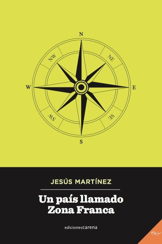 Un país llamado Zona Franca, de Martínez, Jesús | portada del libro