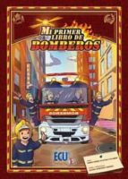 Mi primer libro de Bomberos, de Simón Pedro Fuentes Navarro | portada del libro