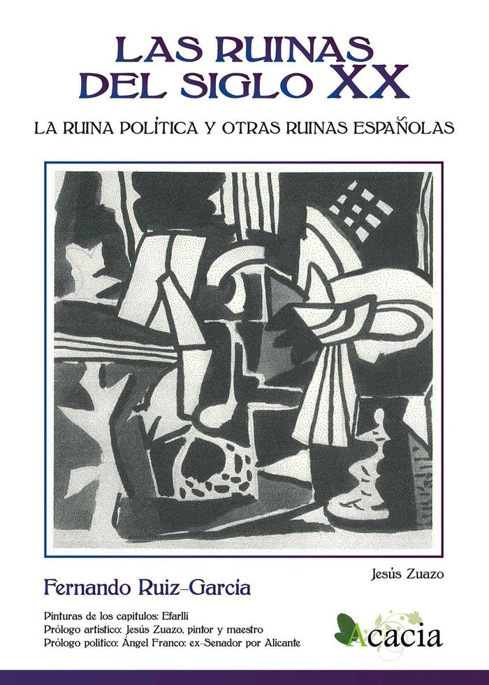LAS RUINAS DEL SIGLO XX, de RUIZ-GARCIA, FERNANDO | portada del libro