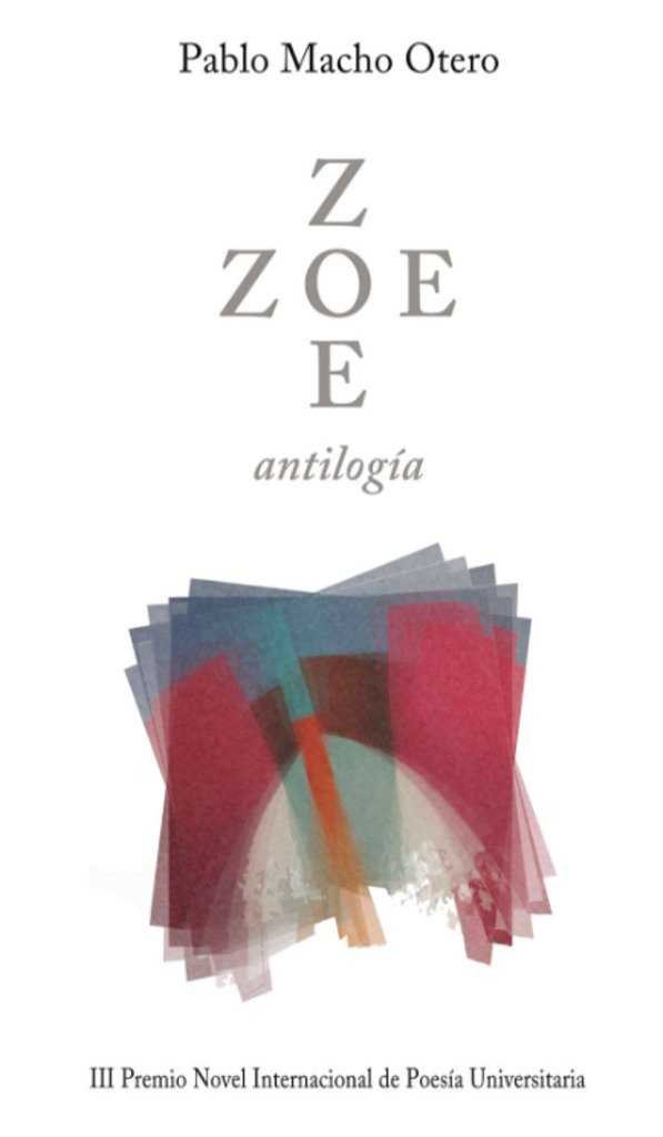 ZOE ANTILOGIA, de MACHO OTERO, PABLO | portada del libro
