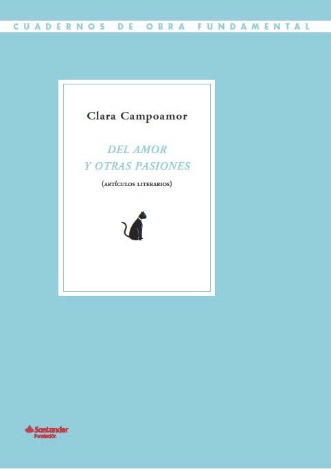 Clara Campoamor: Del amor y otras pasiones. Artículos literarios, de Campoamor Rodríguez | portada del libro