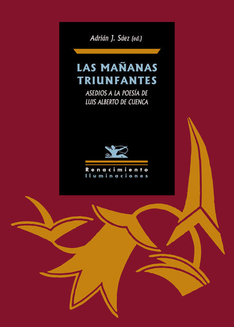 Las mañanas triunfantes: asedios a la poesía de Luis Alberto de Cuenca, de Varios autores | portada del libro