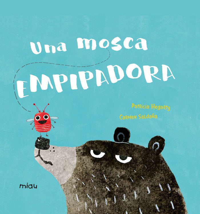 Una mosca empipadora, de Hegarty, Patricia | portada del libro