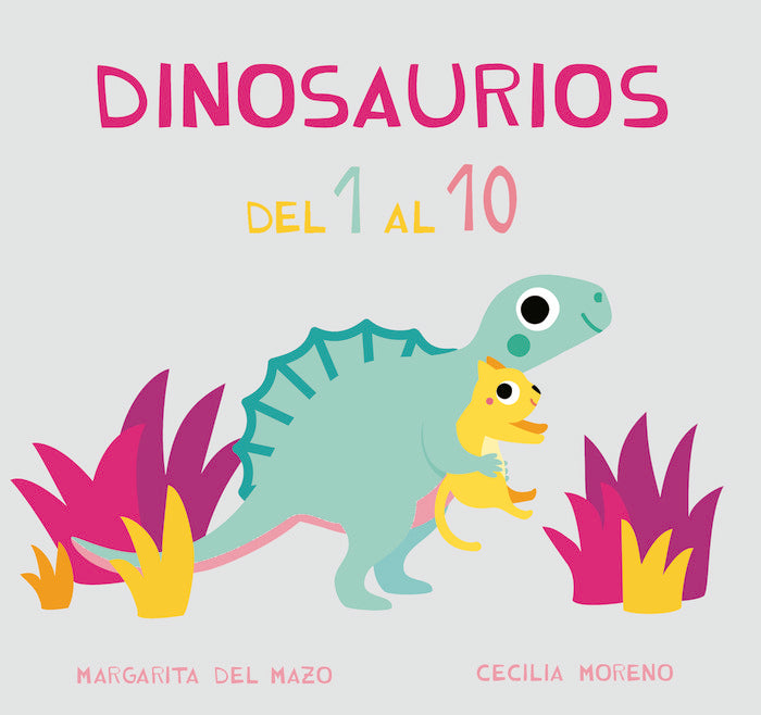 Dinosaurios del 1 al 10, de del Mazo, Margarita | portada del libro
