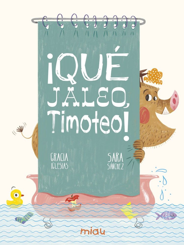 ¡Qué jaleo, Timoteo!, de Iglesias Lodares, Gracia | portada del libro