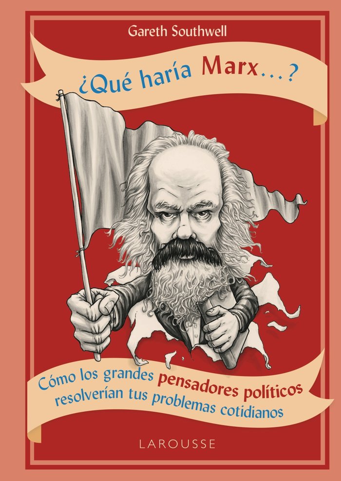 ¿Qué haría Marx...?, de Southwell, Gareth | portada del libro