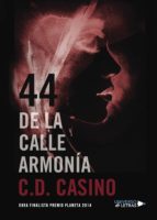 44 de la calle Armonía, de C.D. CASINO | portada del libro
