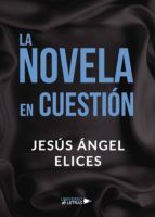 (I.B.D.) LA NOVELA EN CUESTION, de JESUS ANGEL ELICES | portada del libro