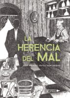 La herencia del Mal, de JOSE MANUEL AVILA CONTRERAS | portada del libro