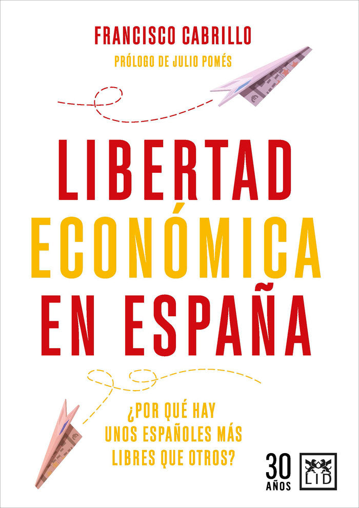 LIBERTAD ECONOMICA EN ESPAÑA, de FRANCISCO CABRILLO | portada del libro