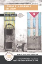 LADRAR A LAS PUERTAS DEL CIELO, de DANIEL BURGUET | portada del libro