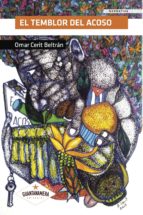 EL TEMBLOR DEL ACOSO, de OMAR CERIT BELTRAN | portada del libro