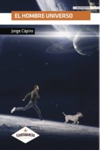 EL HOMBRE UNIVERSO, de JORGE CAPIRO | portada del libro