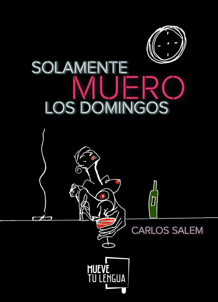 Solamente muero los domingos, de Salem Sola | portada del libro