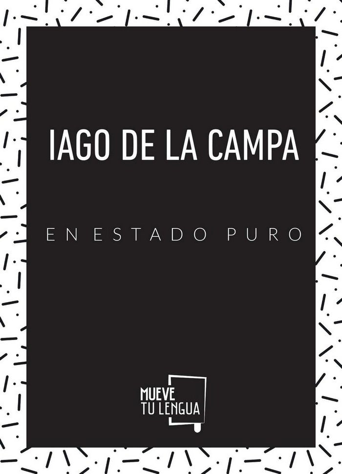 Iago de la Campa en estado puro, de De la Campa | portada del libro