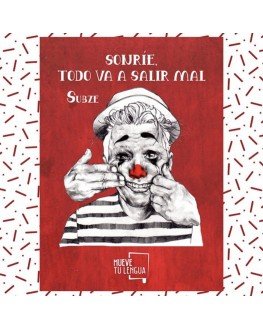 Sonríe, todo va a salir mal, de . | portada del libro
