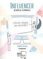 Influencer, detrás de la pantalla, de Juanmasaurus | portada del libro