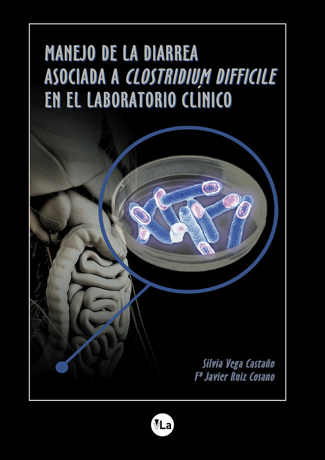 Manejo de la diarrea asociada al Clostridium difficile en el laboratorio clínico, de Vega Castaño, Silvia | portada del libro