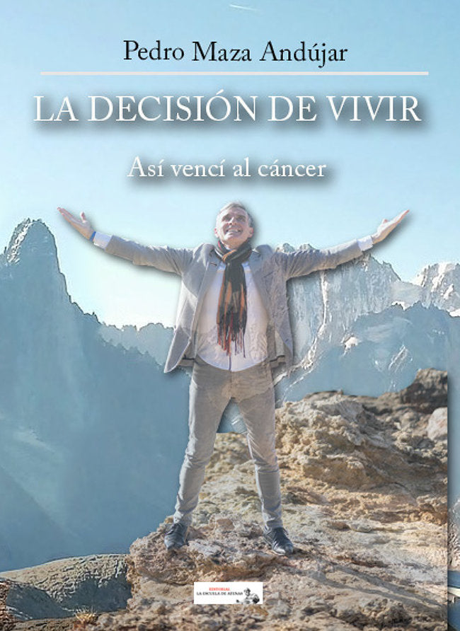 La decisión de vivir, de Maza Andujar, Pedro | portada del libro