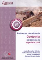 PROBLEMAS RESUELTOS DE GEOTECNIA APLICADOS A LA INGENIERIA CIVIL, de Varios autores | portada del libro