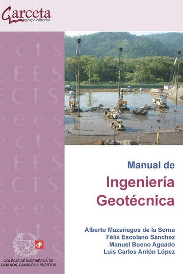 Manual de Ingeniería Geotecnica, de Mazariegos de la Serna, Alberto | portada del libro