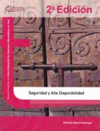 Seguridad y alta disponibilidad. 2ª edición, de ALFREDO ABAD DOMINGUEZ | portada del libro