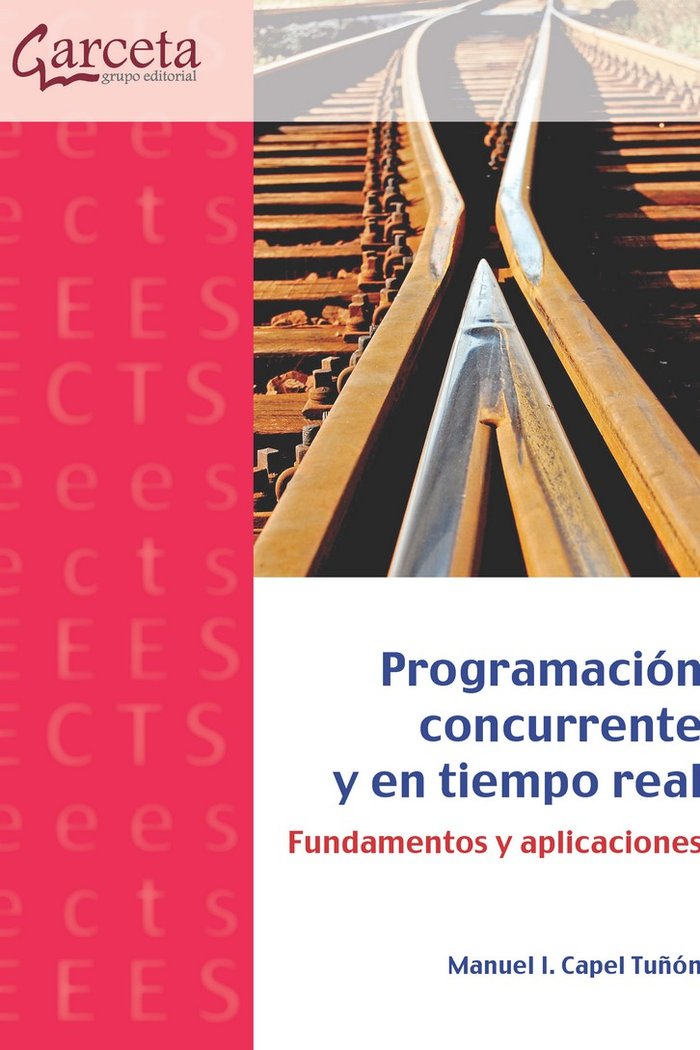 PROGRAMACION CONCURRENTE Y EN TIEMPO REAL, de CAPEL TUÑON | portada del libro
