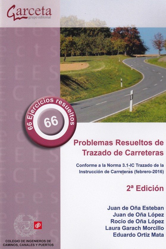 Problemas Resueltos de Trazado de Carreteras 2ª Edición, de Oña Esteban, Juan de | portada del libro