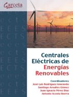 CENTRALES ELECTRICAS DE ENERGIAS RENOVABLES, de Varios autores | portada del libro