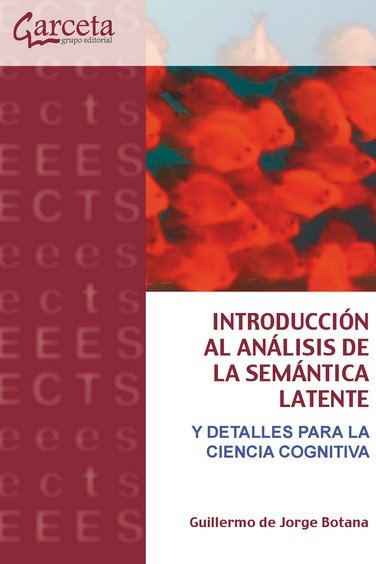 INTRODUCCION AL ANALISIS DE LA SEMANTICA LATENTE, de JORGE BOTANA | portada del libro