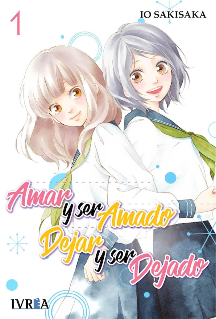 Amar y ser amado, dejar y ser dejado 1, de Io Sakisaka | portada del libro
