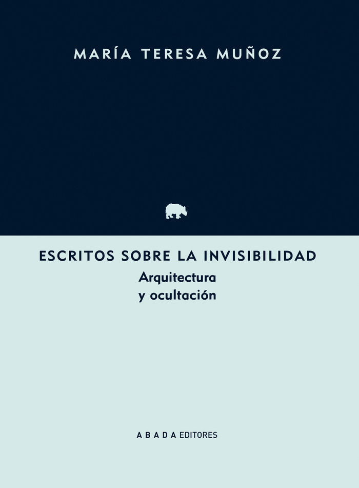 Escritos sobre la invisibilidad, de Muñoz Jiménez, María Teresa | portada del libro