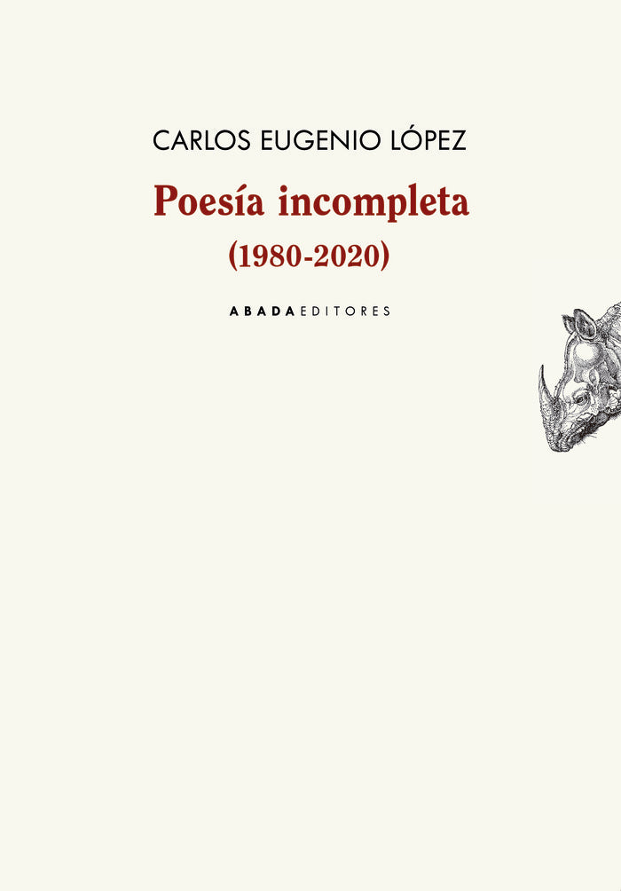 POESIA INCOMPLETA (1980-2020), de LOPEZ GUARIN, CARLOS EUGENIO | portada del libro