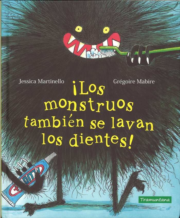 ¡Los monstruos también se lavan los dientes!, de Martinello, Jessica | portada del libro