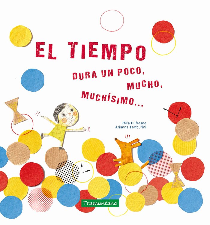 El tiempo, de Dufresne, Rhéa | portada del libro